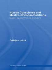 Human Conscience and Muslim-Christian Relations: Modern Egyptian Thinkers on al-damir