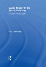 Game Theory in the Social Sciences: A Reader-friendly Guide