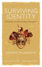 Surviving Identity: Vulnerability and the Psychology of Recognition