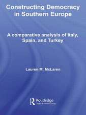 Constructing Democracy in Southern Europe: A comparative analysis of Italy, Spain and Turkey