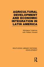 Agricultural Development and Economic Integration in Latin America