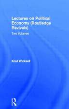 Lectures on Political Economy (Routledge Revivals): Two Volumes