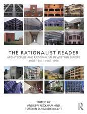 The Rationalist Reader: Architecture and Rationalism in Western Europe 1920–1940 / 1960–1990