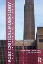 Post Critical Museology: Theory and Practice in the Art Museum