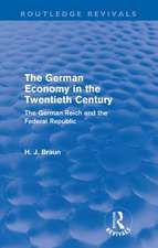 The German Economy in the Twentieth Century (Routledge Revivals): The German Reich and the Federal Republic