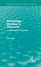 Knowledge, Ideology & Discourse: A Sociological Perspective
