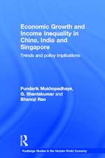 Economic Growth and Income Inequality in China, India and Singapore: Trends and Policy Implications