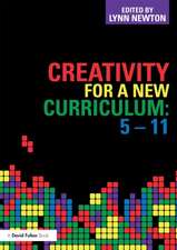 Creativity for a New Curriculum: 5-11