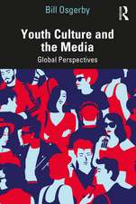 Youth Culture and the Media: Global Perspectives