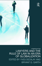 Lawyers and the Rule of Law in an Era of Globalization