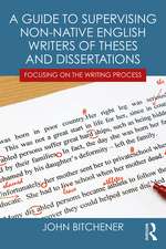 A Guide to Supervising Non-native English Writers of Theses and Dissertations: Focusing on the Writing Process