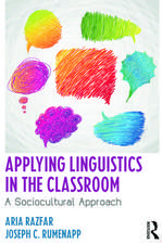 Applying Linguistics in the Classroom: A Sociocultural Approach