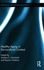 Healthy Aging in Sociocultural Context