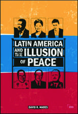 Latin America and the Illusion of Peace