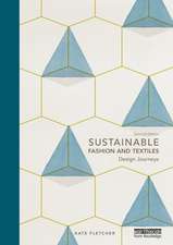 Sustainable Fashion and Textiles: Design Journeys