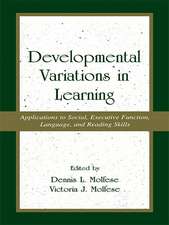 Developmental Variations in Learning: Applications to Social, Executive Function, Language, and Reading Skills