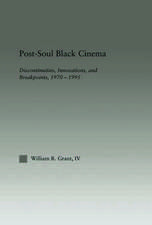 Post-Soul Black Cinema: Discontinuities, Innovations and Breakpoints, 1970-1995