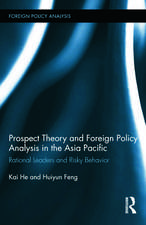 Prospect Theory and Foreign Policy Analysis in the Asia Pacific: Rational Leaders and Risky Behavior