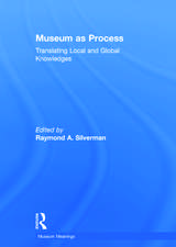 Museum as Process: Translating Local and Global Knowledges