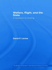 Welfare, Right and the State: A Framework for Thinking