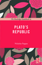 The Routledge Guidebook to Plato's Republic