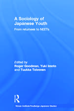 A Sociology of Japanese Youth: From Returnees to NEETs