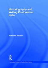 Historiography and Writing Postcolonial India