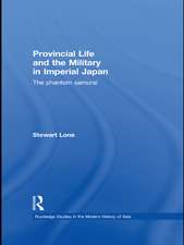 Provincial Life and the Military in Imperial Japan: The Phantom Samurai