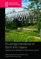 Routledge Handbook of Sport and Legacy: Meeting the Challenge of Major Sports Events