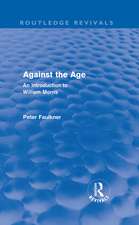 Against The Age (Routledge Revivals): An Introduction to William Morris