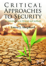 Critical Approaches to Security: An Introduction to Theories and Methods