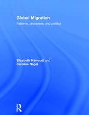 Global Migration: Patterns, Processes, and Politics