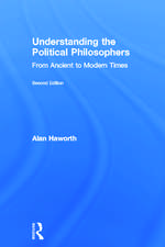 Understanding the Political Philosophers: From Ancient to Modern Times