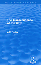 The Transcendence of the Cave (Routledge Revivals): Sequel to The Discipline of the Cave