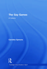 The Gay Games: A History