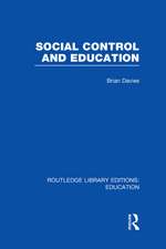 Social Control and Education (RLE Edu L)