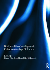 Business Librarianship and Entrepreneurship Outreach