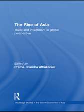 The Rise of Asia: Trade and Investment in Global Perspective