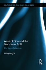 Mao's China and the Sino-Soviet Split: Ideological Dilemma