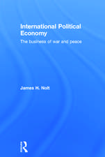 International Political Economy: The Business of War and Peace