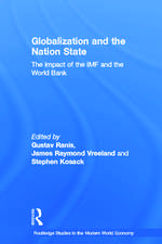 Globalization and the Nation State: The Impact of the IMF and the World Bank