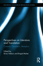 Perspectives on Literature and Translation: Creation, Circulation, Reception