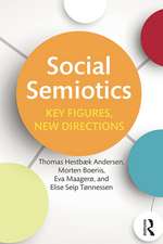 Social Semiotics: Key Figures, New Directions