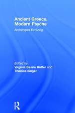 Ancient Greece, Modern Psyche: Archetypes Evolving