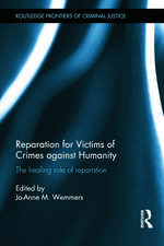 Reparation for Victims of Crimes against Humanity: The healing role of reparation