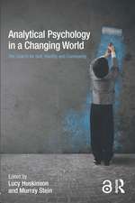 Analytical Psychology in a Changing World: The search for self, identity and community