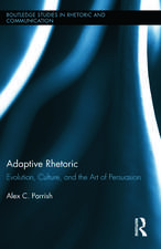 Adaptive Rhetoric: Evolution, Culture, and the Art of Persuasion