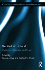 The Rhetoric of Food: Discourse, Materiality, and Power