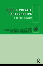 Public Private Partnerships: A Global Review