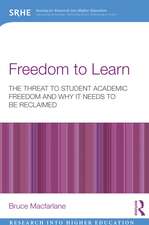 Freedom to Learn: The threat to student academic freedom and why it needs to be reclaimed